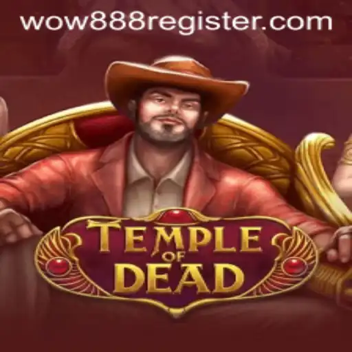 Discover TempleofDead: A Thrilling Adventure Awaits with Wow888